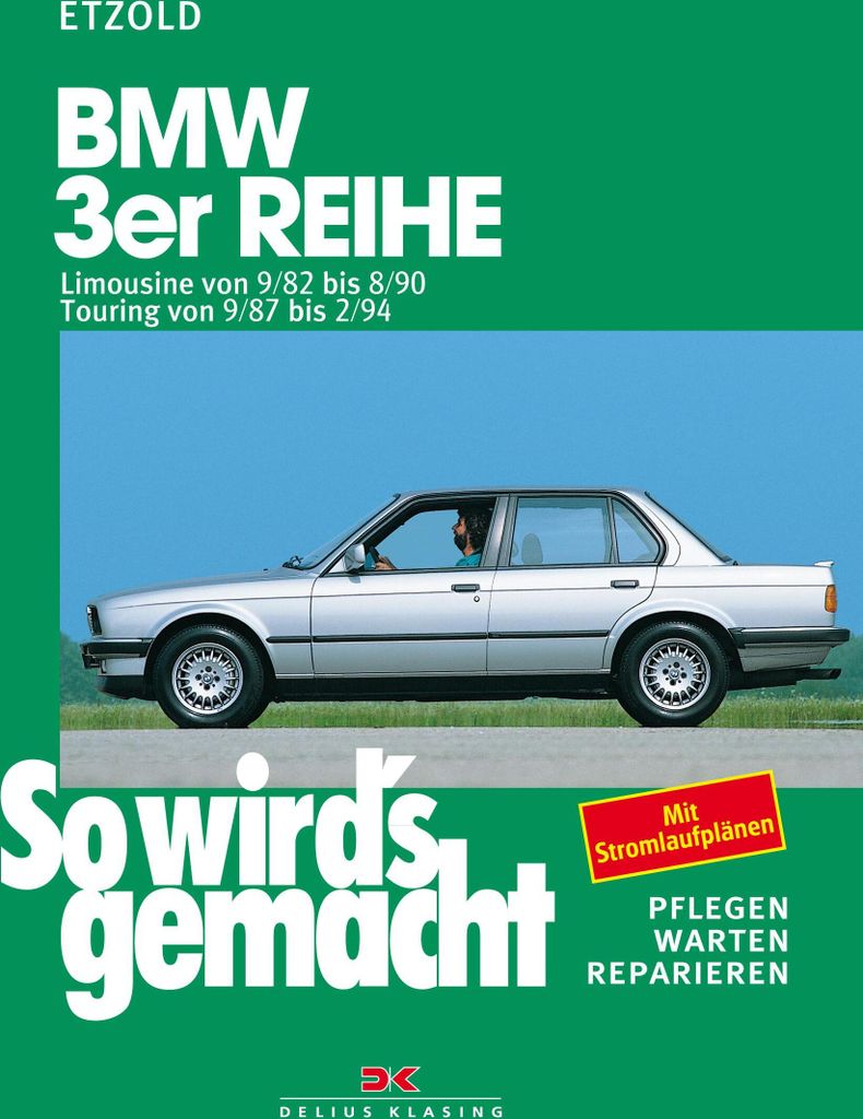 So wird's gemacht, BMW 3er Reihe ab September '82