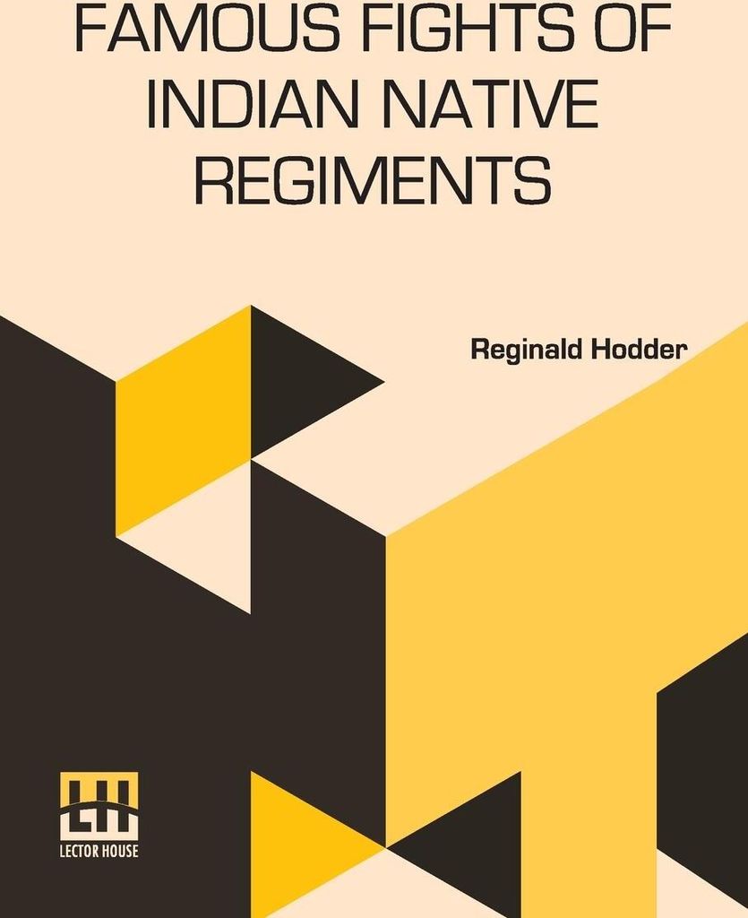 Famous Fights Of Indian Native Regiments