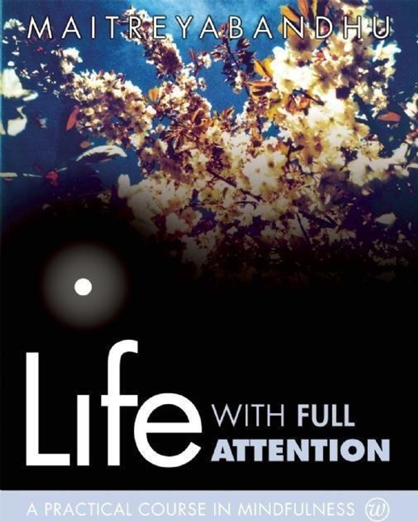 Life with Full Attention