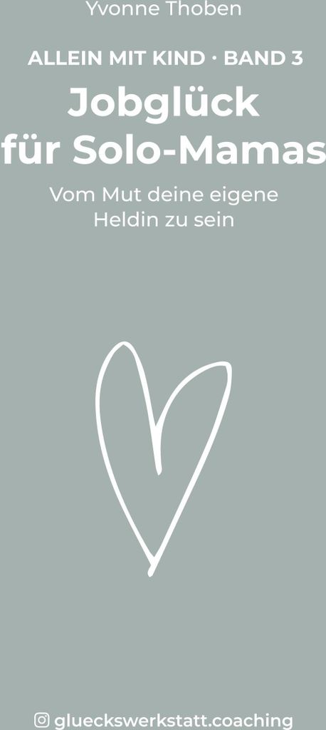 Jobglück für Solo-Mamas
