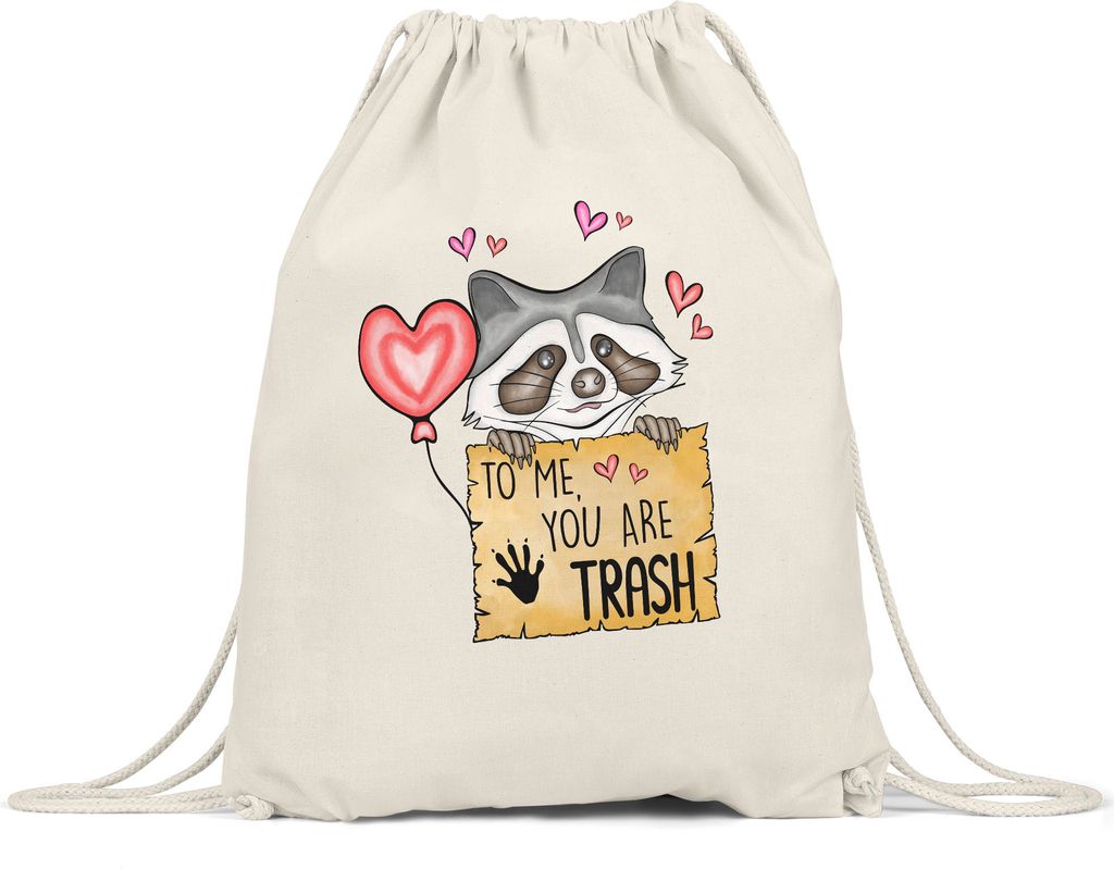 To Me You Are Trash Jutebeutel Sarkasmus Ironie Süßer Waschbär Valentinstag Liebe Couple Paar Geschenkidee