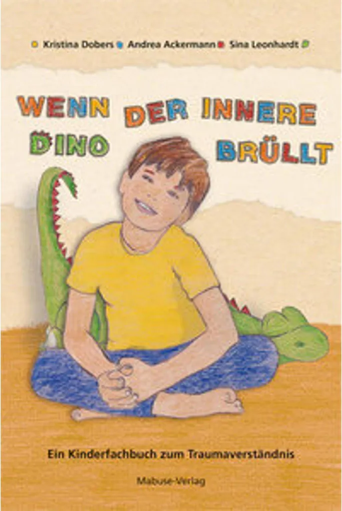 Livre éducatif Wenn der innere Dino brüllt avec illustrations expressives