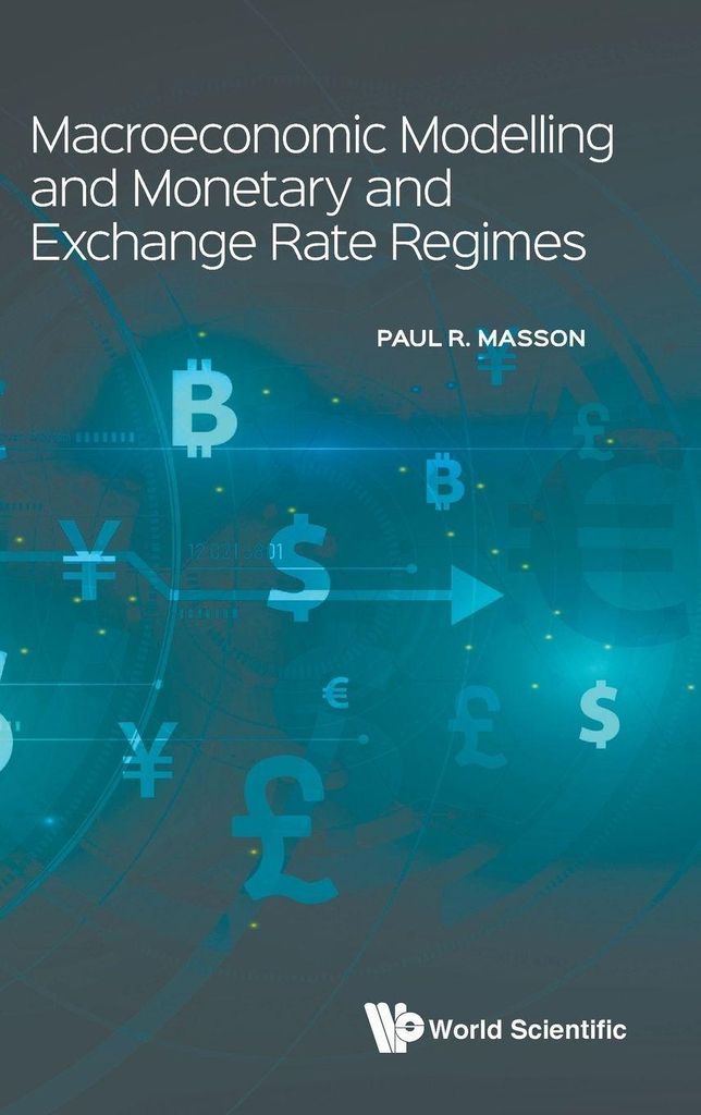 Macroeconomic Modelling & Monetary & Exchange Rate Regimes
