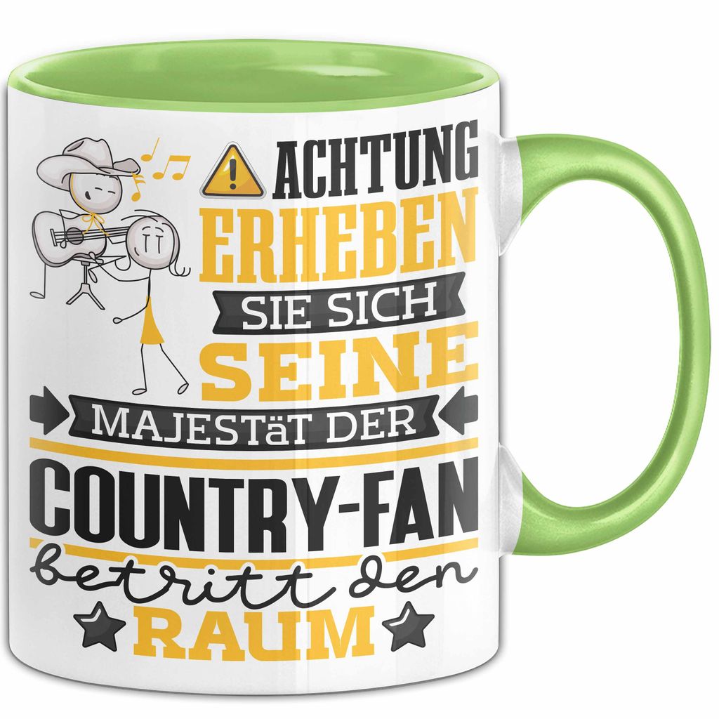 Country-Fan Geschenk Tasse Lustiger Spruch Erheben Sie Sich Der Country-Fan Betritt den Raum (Grün)