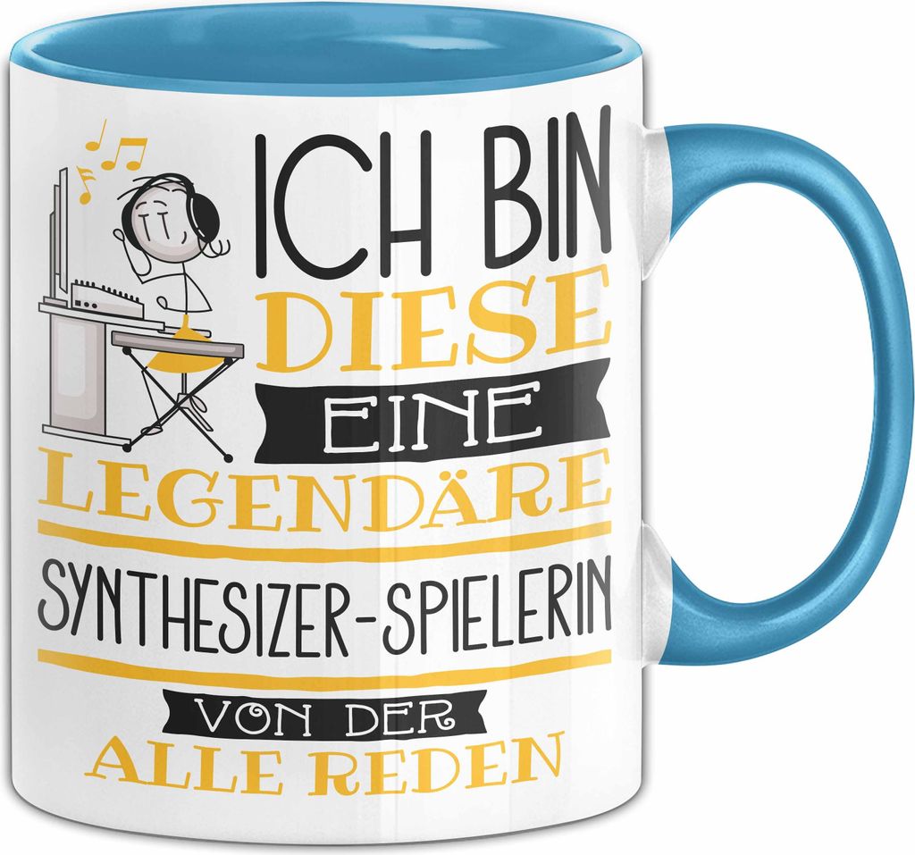 Synthesizer-Spielerin Tasse Geschenk Ich Bin Diese Eine Legendäre Synthesizer-Spielerin Von Der Alle Reden Geschenkidee Geburtstag Weihnachten (Blau)
