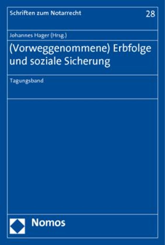 (Vorweggenommene) Erbfolge und soziale Sicherung