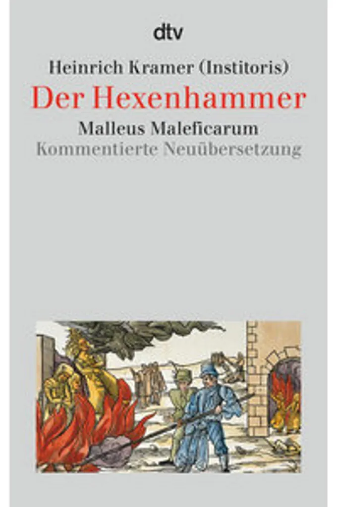 Comprendre l'Inquisition avec Der Hexenhammer - Texte Complet Annoté - 2