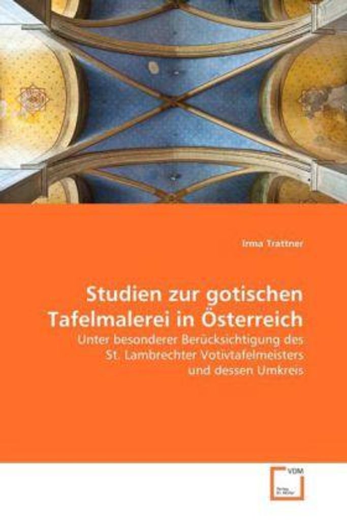 Trattner, I: Studien zur gotischen Tafelmalerei in Österreic