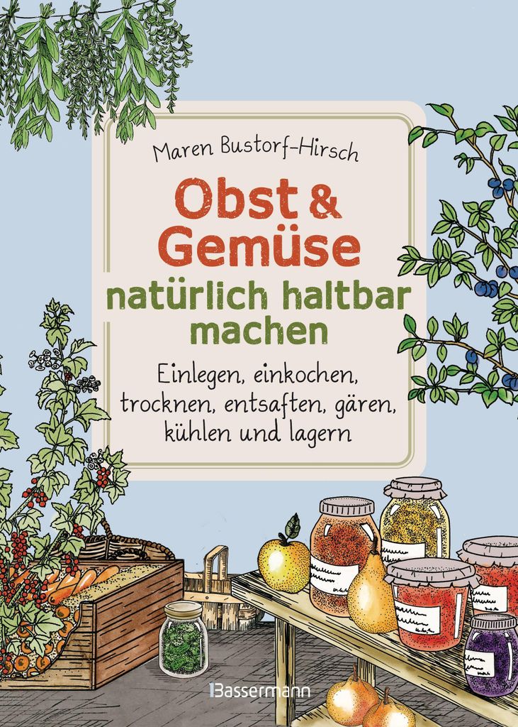 Obst & Gemüse natürlich haltbar machen - Einlegen, Produktbild 
