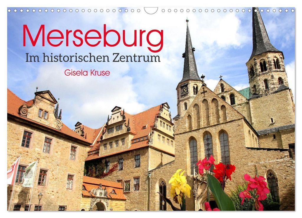 Merseburg - Im historischen Zentrum (Wandkalender 2027 DIN A3 quer), CALVENDO Monatskalender