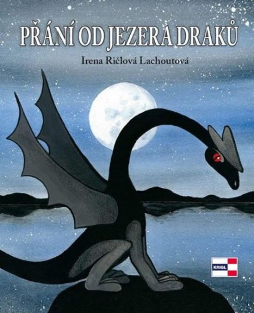 Přání od jezera draků (Ričlová Lachoutová Irena)