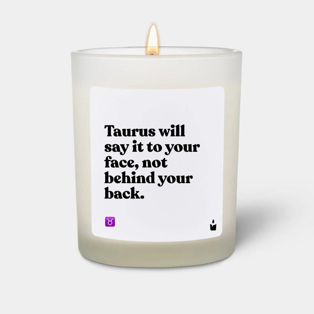 ChattyCandles Duftkerze Weiss Woody Taurus will say it to your face, not behind your back.