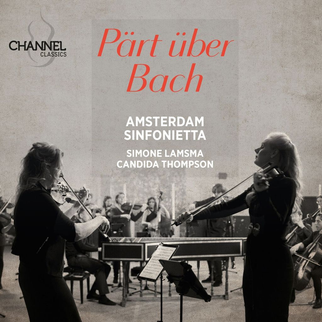 Lamsma/Thompson/Amsterdam Sinfonietta: Pärt über Bach