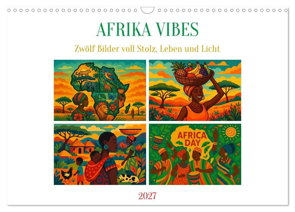 AFRIKA VIBES – Zwölf Bilder voll Stolz, Leben und Licht (Wandkalender 2027 DIN A3 quer), CALVENDO Monatskalender