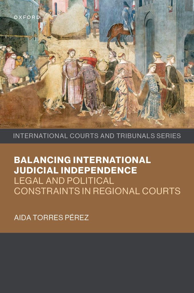 Balancing International Judicial Independence