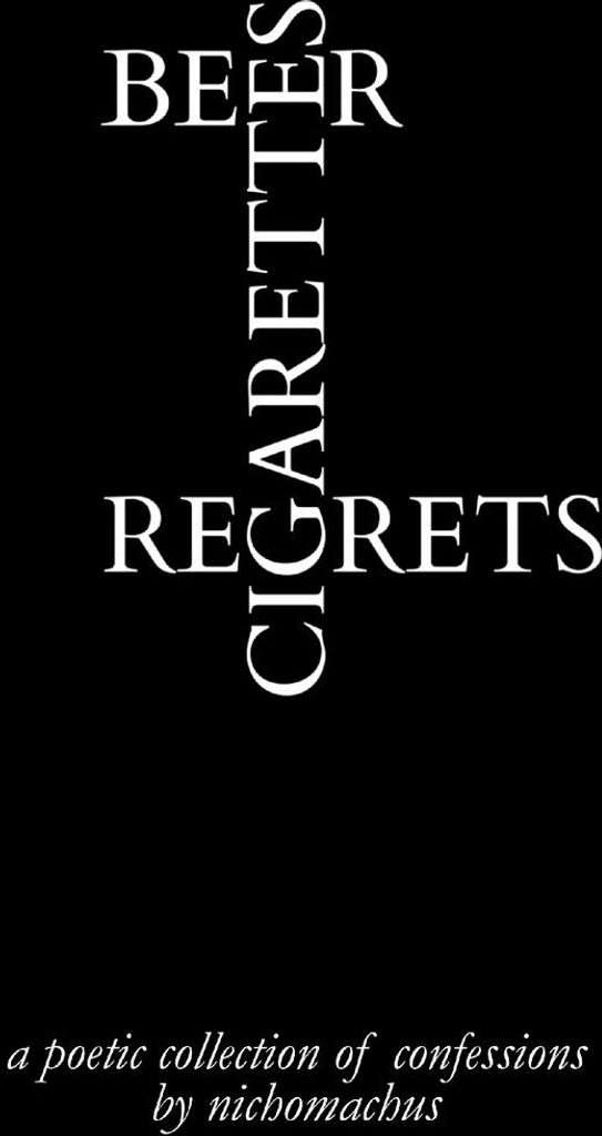 Beer, Cigarettes, Regrets