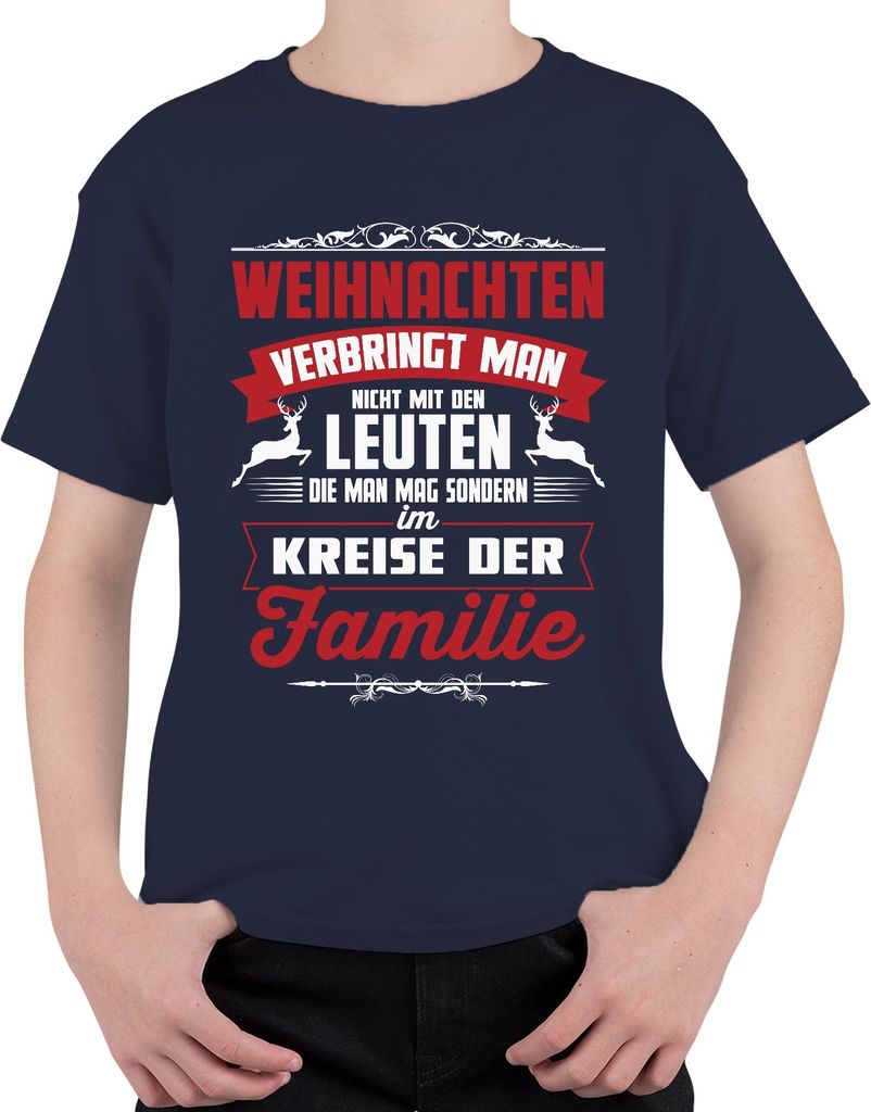 Weihnachten verbringt man mit Leuten Familie Lustiger Spruch - Weihnachtsgeschenk Christmas Uni Kinder T-Shirt, Navy, 128