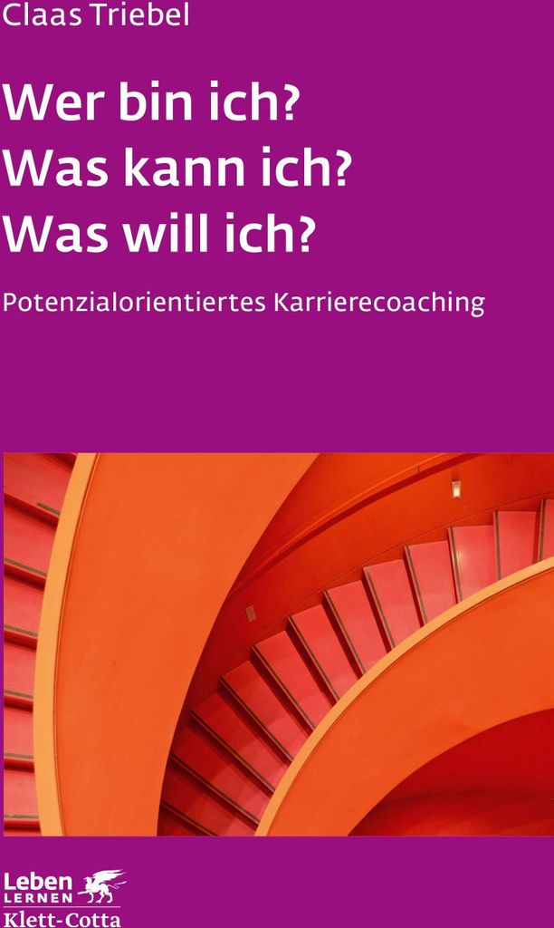 Wer bin ich? Was kann ich? Was will ich? (Leben Lernen, Bd. 333)