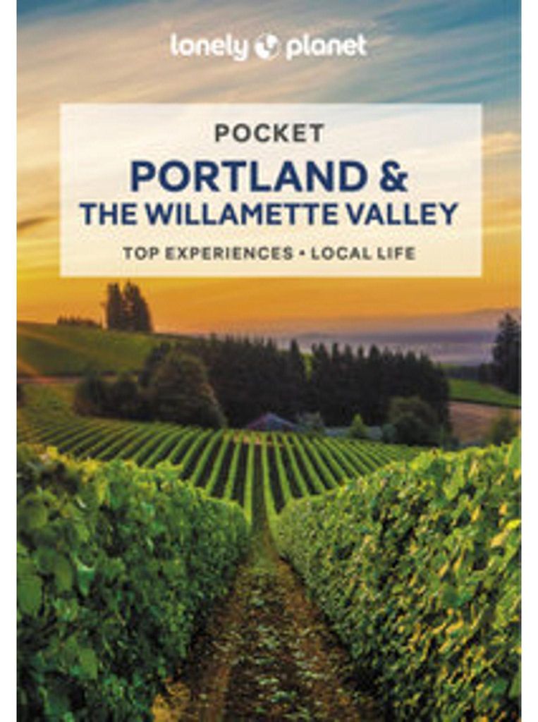 Lonely Planet Pocket Portland & the Willamette Valley