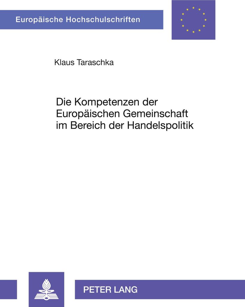 Die Kompetenzen der Europäischen Gemeinschaft im Bereich der Handelspolitik