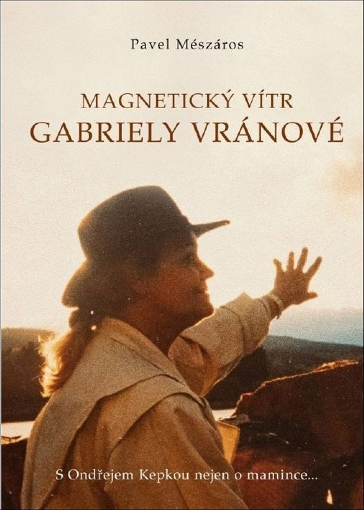 Magnetický vítr Gabriely Vránové - S Ondřejem Kepkou nejen o mamince... (Mészáros Pavel)