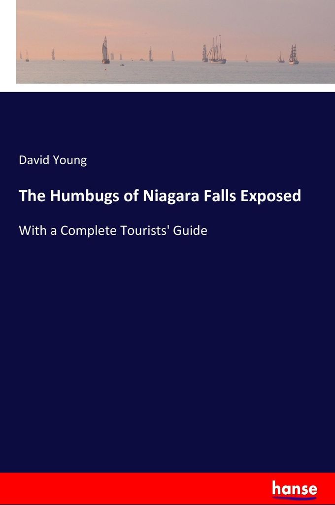 The Humbugs of Niagara Falls Exposed