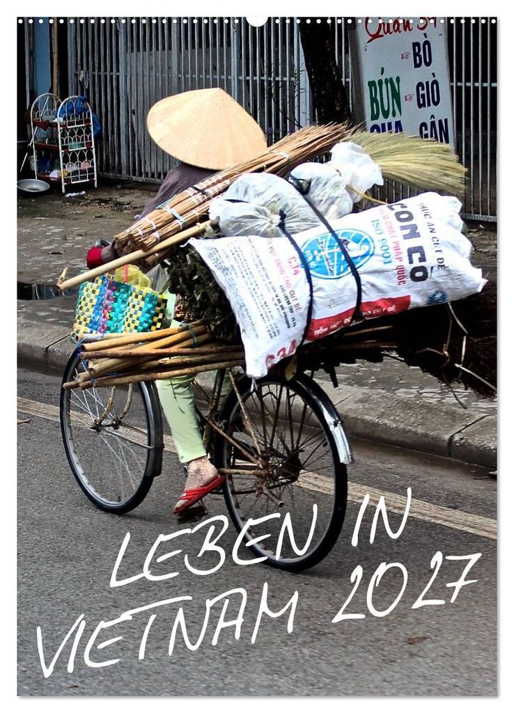 Leben in Vietnam 2027 (Wandkalender 2027 DIN A2 hoch), CALVENDO Monatskalender