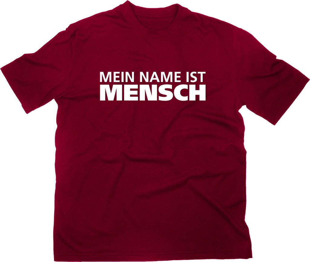 Styletex23 T-Shirt Mein Name ist Mensch, maroon, M