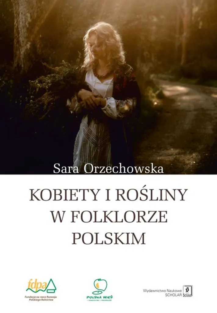 Beau Livre de Folklore Polonais : Kobiety i Rośliny w Folklorze Polskim
