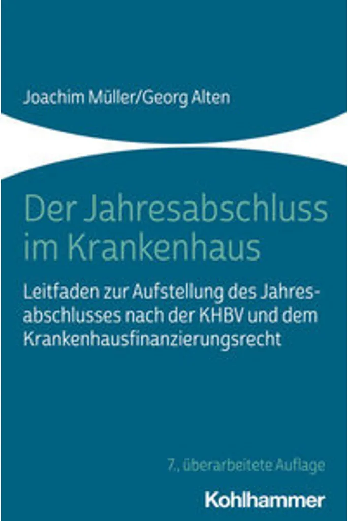 Der Jahresabschluss im Krankenhaus : Guide de comptabilité hospitalière