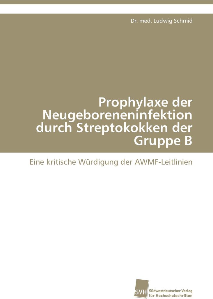 Prophylaxe der Neugeboreneninfektion durch Streptokokken der Gruppe B