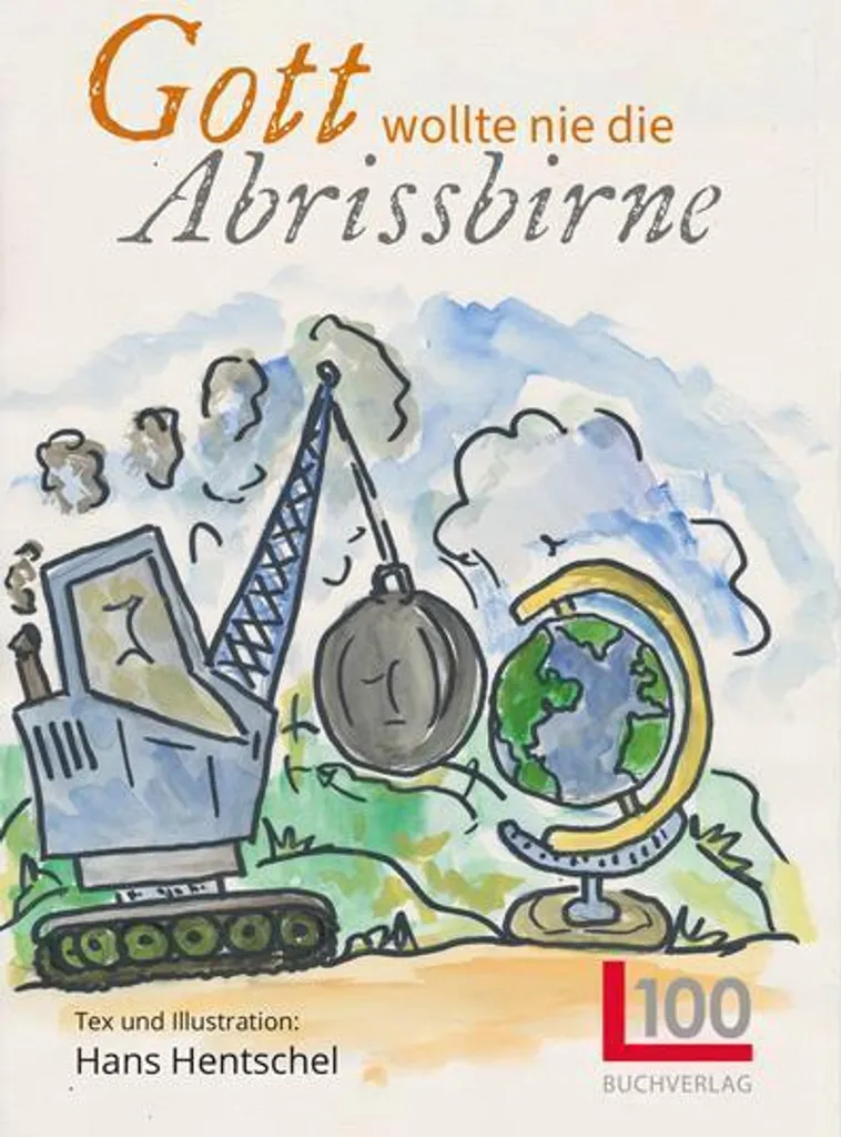 Gott wollte nie die Abrissbirne Livre d'Art et Réflexion Culturelle
