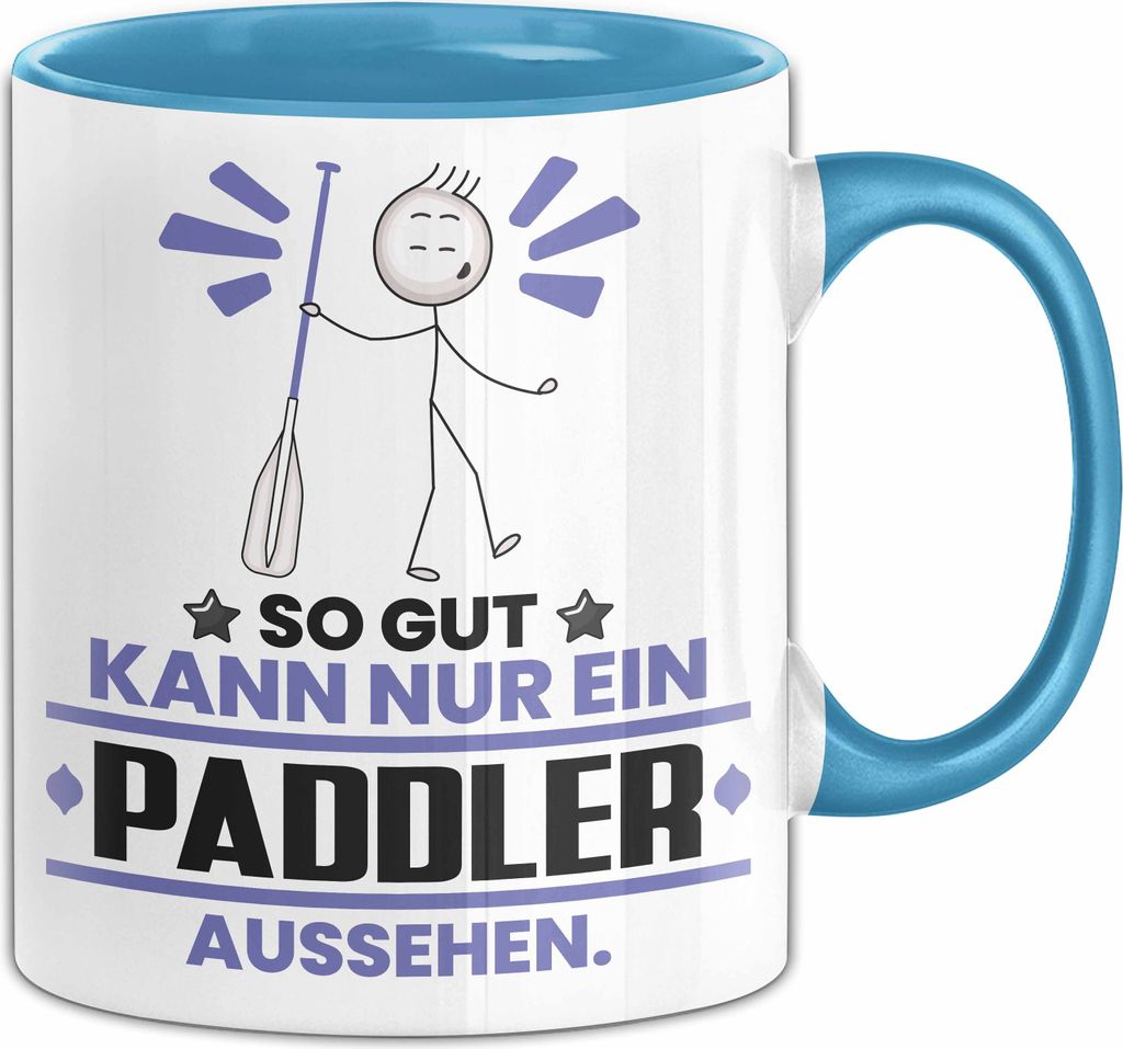 Paddler Geschenk Tasse So Gut Kann Nur Ein Paddler Aussehen Geschenkidee Kaffee-Becher (Blau)