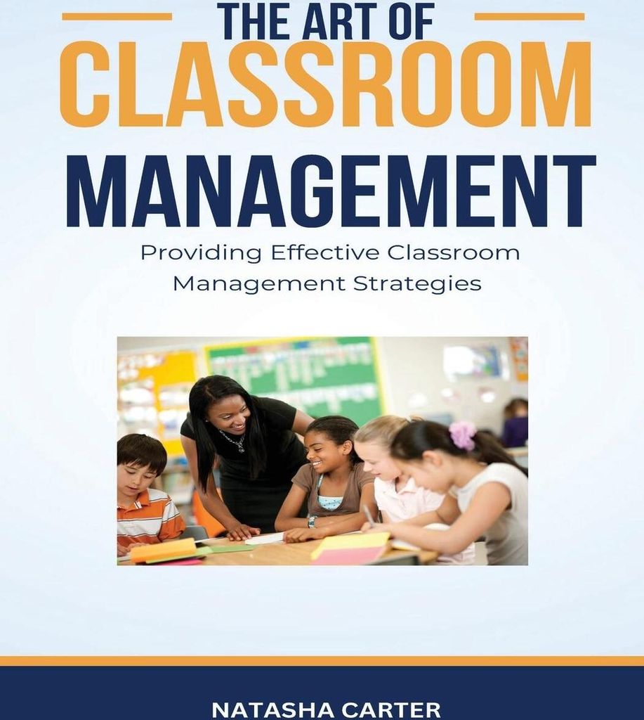 The Art of Classroom Management