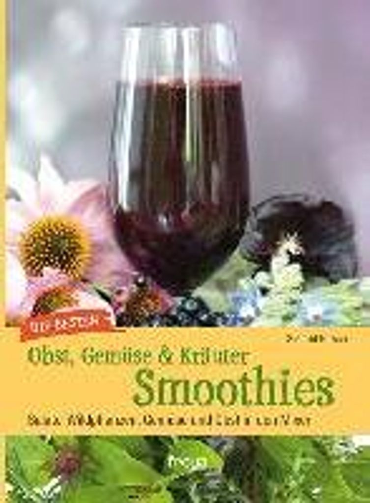 Die besten Gemüse- und Kräuter-Smoothies