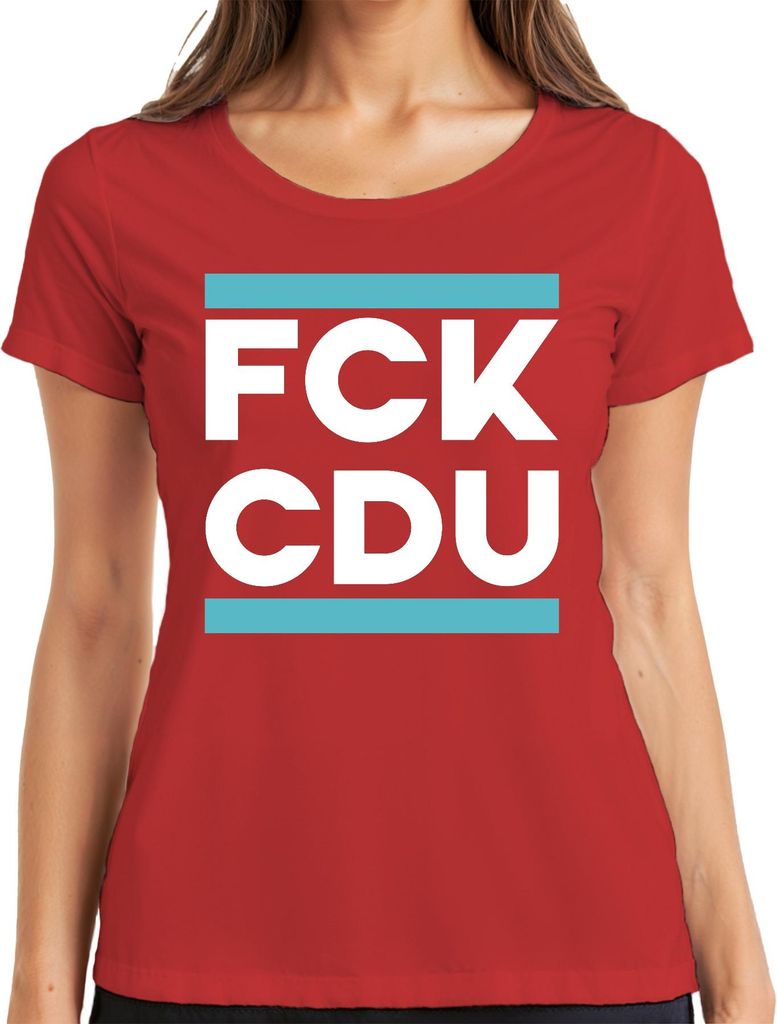 FCK CDU Protest Politik AntiCDU Satire Statement Aktivismus Parodie Damen T-Shirt, Rot, XL