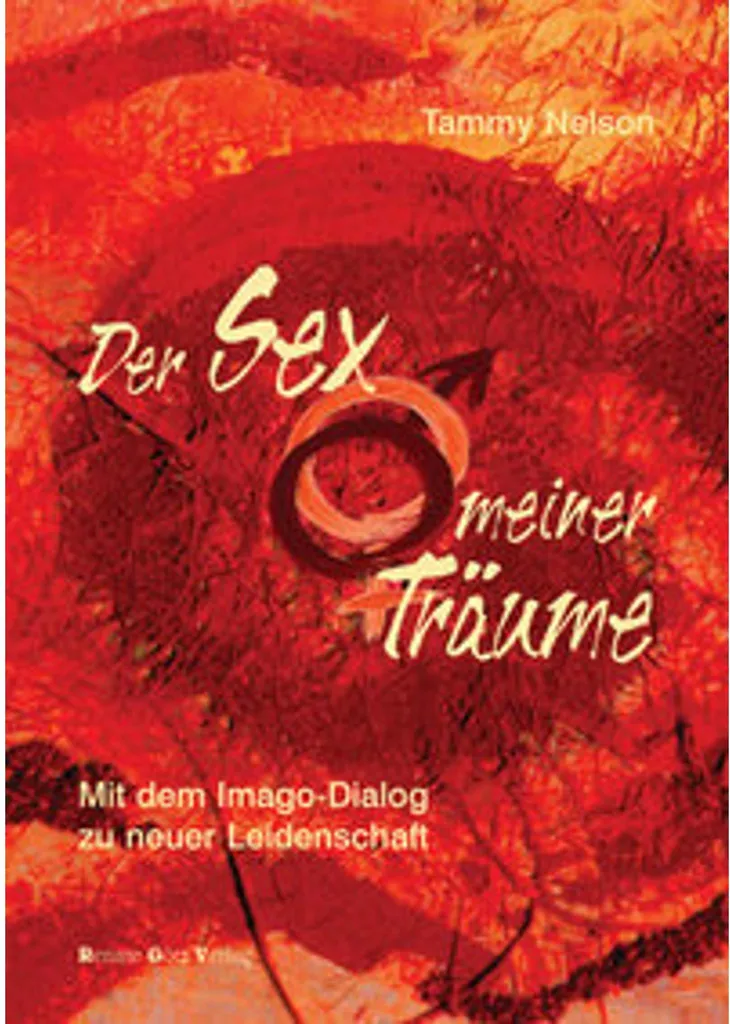 Der Sex meiner Träume : livre de conseils pour une vie intime épanouie