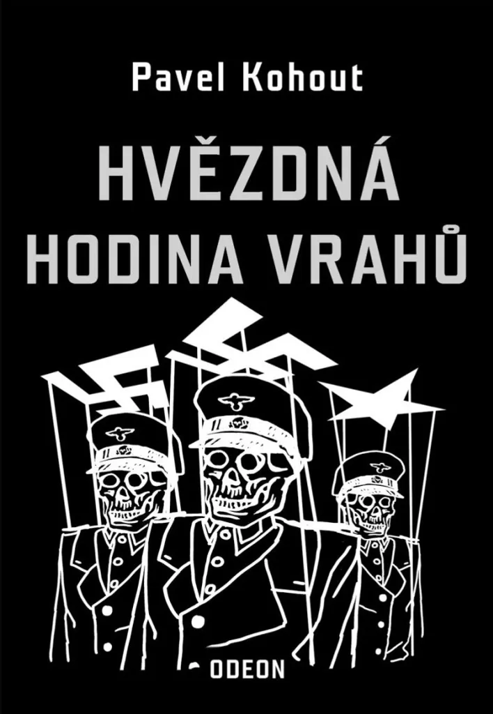 Pavel Kohout - Hvězdná hodina vrahů - Polar sur l'Occupation à Prague