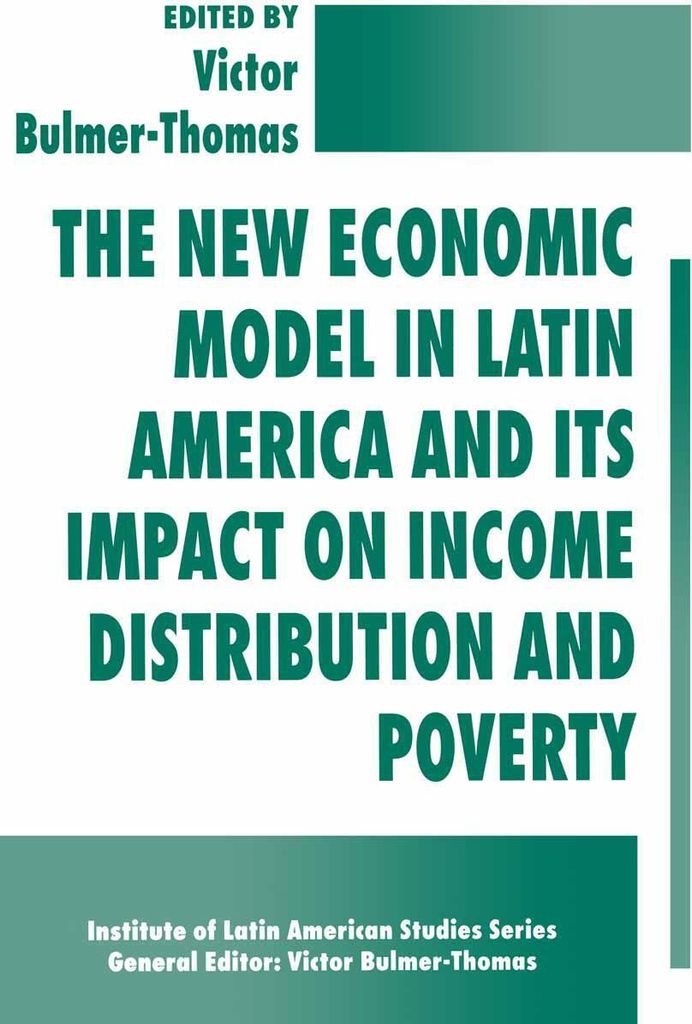 The New Economic Model in Latin America and Its Impact on Income Distribution and Poverty