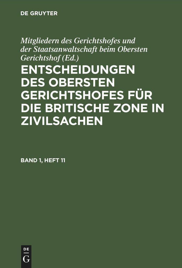 Entscheidungen des Obersten Gerichtshofes für die Britische Zone in Zivilsachen. Band 1, Heft 1