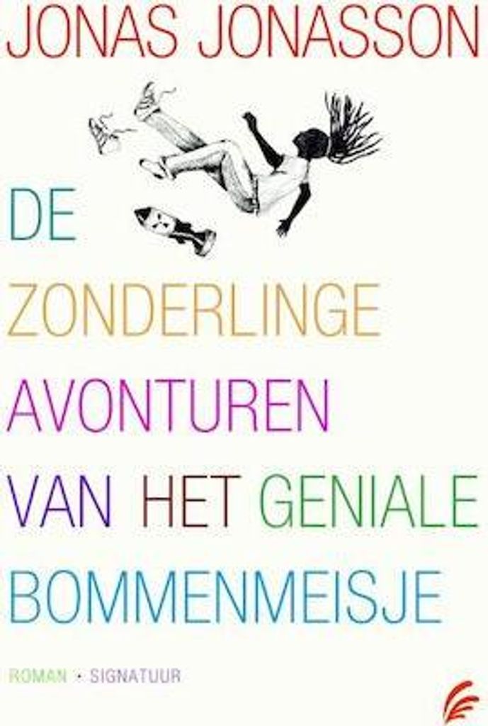 De zonderlinge avonturen van het geniale bommenmeisje