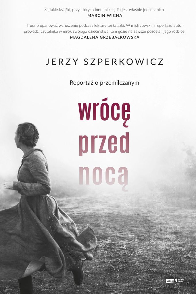 Wrócę przed nocą. Reportaż o przemilczanym
