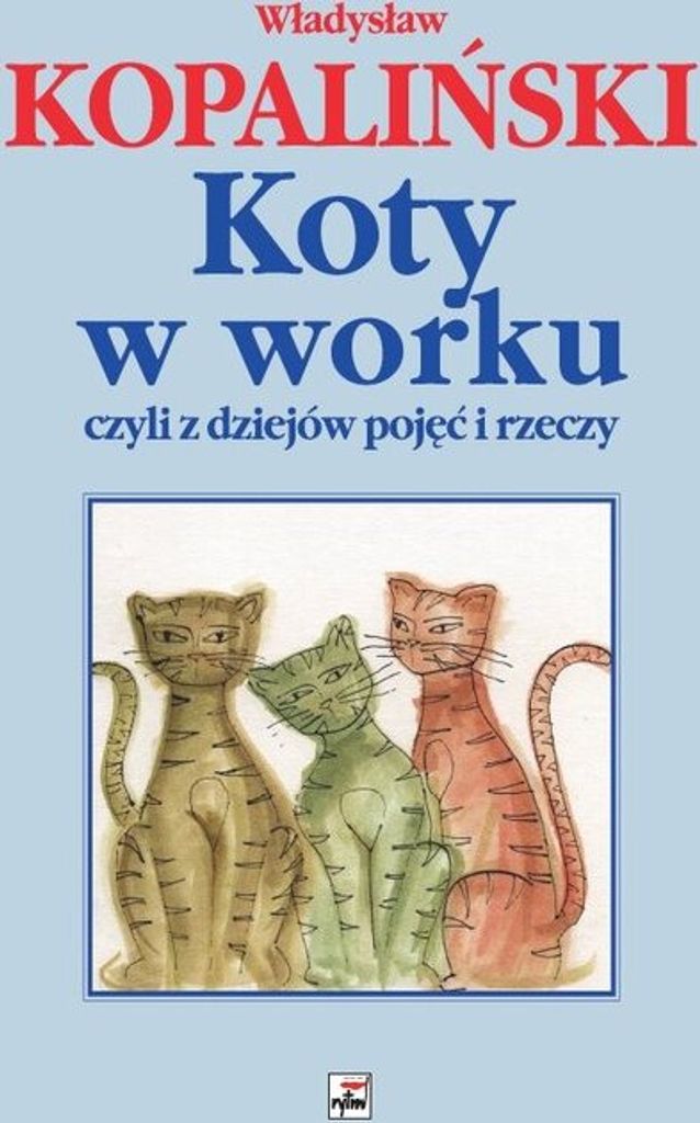 Koty W Worku, Czyli Z Dziejów Pojęć... W.2021