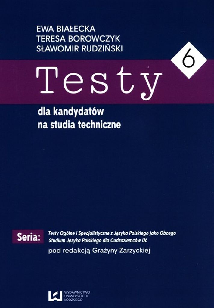 Testy dla kandydatów na studia techniczne 6 - Ewa Białecka, Sławomir Rudziński, Teresa Borowczyk (Akademische Lehrbücher auf Polnisch)