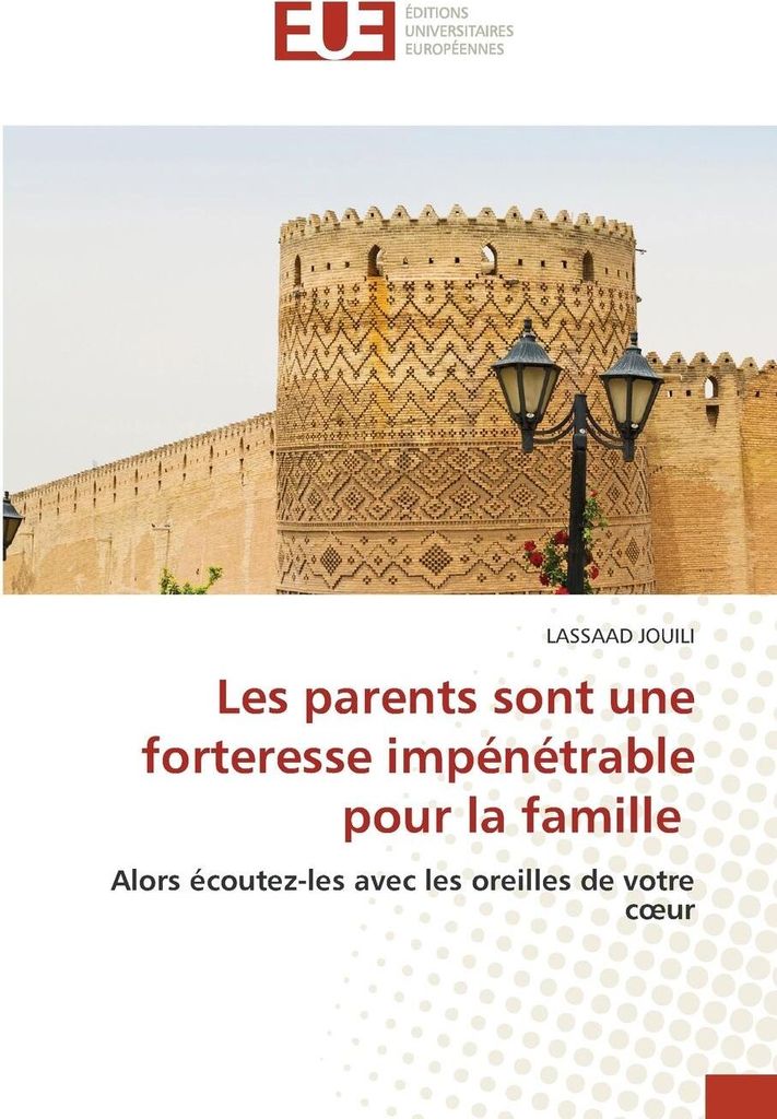 Les parents sont une forteresse impénétrable pour la famille