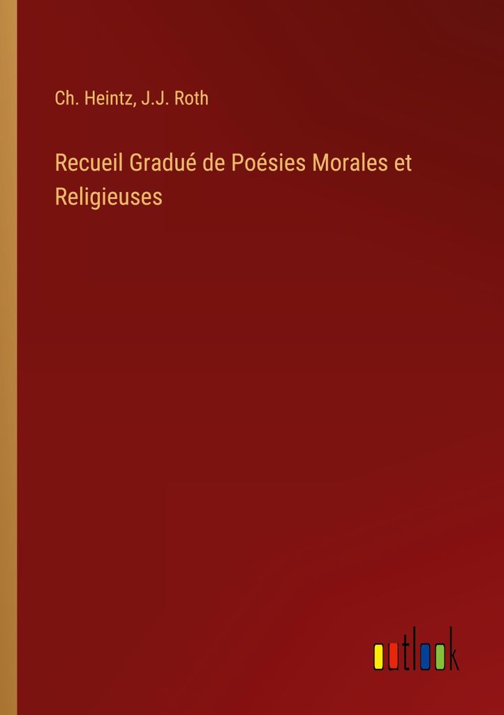 Recueil Gradué de Poésies Morales et Religieuses