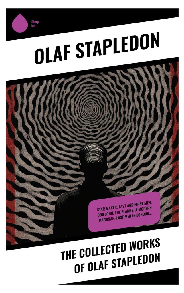 The Collected Works of Olaf Stapledon