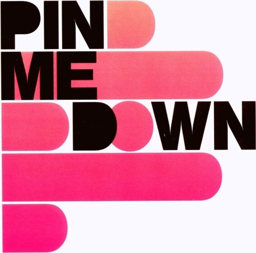 Pin Me Down-Pin Me Down
