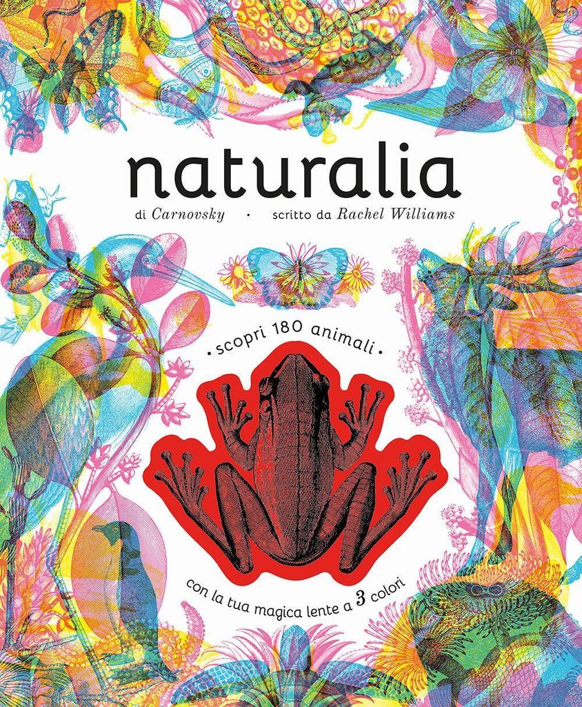 Naturalia. Scopri 180 animali con la tua magica lente a 3 co