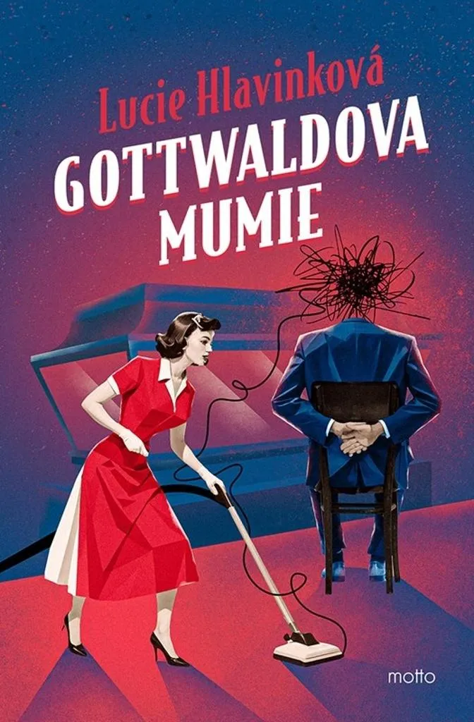 Gottwaldova mumie Lucie Hlavinková Comprendre l'Histoire de l'Est